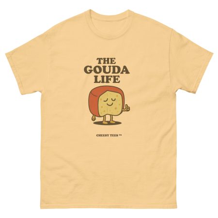 The Gouda Life - Cheesy Tee